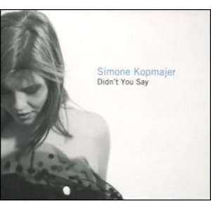 画像: CD  SIMONE KOPMAJER  シモーネ・コップマイヤー  /   Didn't You Say