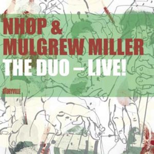 画像: 2枚組CD   N.H.O.PEDERSON、MULGREW .MILLER  /  THE DUO-LIVE