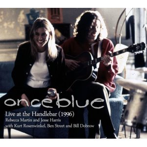 画像: CD　ONCE BLUE  ワンス・ブルー feat.レベッカ・マーティン&ジェシー・ハリス |  /   Live at the Handlebar (1996)  ライヴ1996 