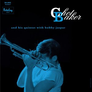 画像: ★180g重量盤LP  CHET BAKER チェット・ベイカー /   HIS QUINTET WITH BOBBY JASPER