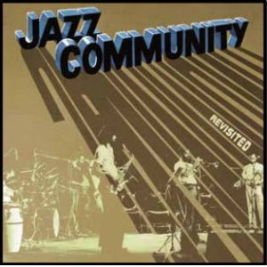 画像: 【SONORAMA】輸入盤LP JAZZ COMMUNITY ジャズ・コミュニティ / REVISITED