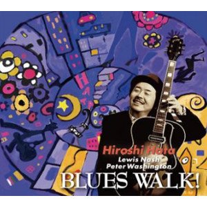 画像: CD　畑 ひろし HIROSHI HATA  /   BLUES  WALK!  ブルース・ウォーク