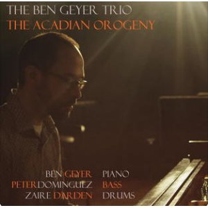 画像: 【自主制作ピアノトリオ作品】オフィシャル CD-R    Ben Geyer Trio / The Acadian Orogeny