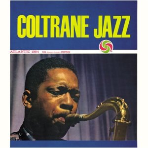 画像: 【初回生産限定盤】(180グラム重量盤レコード) 国内盤LP    JOHN COLTRANE  ジョン・コルトレーン  /   COLTRANE JAZZ   コルトレーン・ジャズ