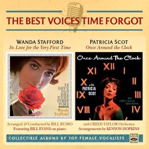 画像: 【2 IN 1CD THE BEST VOICES TIME FORGOT】CD WANDA STAFFORD ワンダ・スタッフォード / IN LOVE FOR THE VERY FIRST TIME  + PATRICIA SCOT パトリシア・スコット / ONCE AROUND THE CLOCK