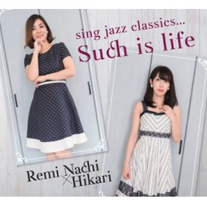 画像: CD 名知 玲美 ＆ Hikari / SING JAZZ CLASSICS...SUCH IS LIFE