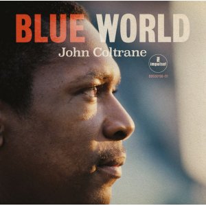 画像: 【SHM-CD】JOHN COLTRANE ジョン・コルトレーン / Blue World ブルー・ワールド〜ザ・ロスト・サウンドトラック