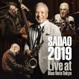 画像: ＣＤ   渡辺 貞夫 SADAO WATANABE  /  SADAO 2019 ライヴ・アット・ブルーノート・トーキョー