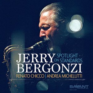 画像: CD Jerry Bergonzi ジェリー・バーガンジ / SPOTLIGHT IN STANDARDS