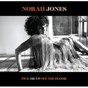 画像: CD NORAH JONES ノラ・ジョーンズ / PCIK ME UP OFF THE FLOOR