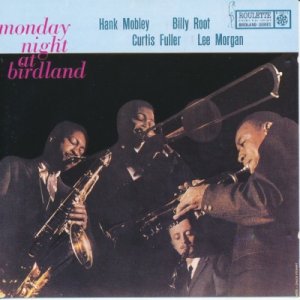 画像: SHM-CD    LEE MORGAN,CURTIS FULLER  リー・モーガン、カーティス・フラー  /   MONDAY NIGHT AT BIRDLAND  マンディ・ナイト・アット・バードランド