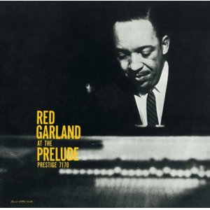 画像: SHM-CD   RED GARLAND レッド・ガーランド /  AT THE PRELUDE  アット・ザ・プレリュード