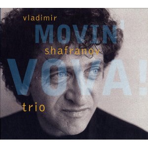 画像: CD   VLADIMIR SHAFRANOV  ウラジミール・シャフラノフ  /  MOVIN' VOVA!