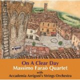 画像: CD   MASSIMO FARAO  QUARTET  with  Accademia Arrigoni's Strings Orchestra  マッシモ・ファラオ /  ON A CLEAR DAY   晴れた日に永遠が見える