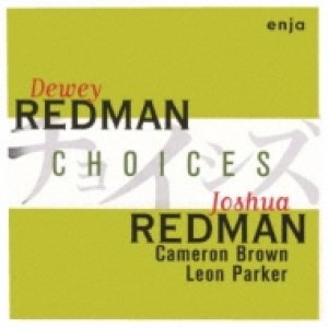 画像: CD   DEWEY REDCMAN  デューイ・レッドマン /  CHOICES チョイセズ