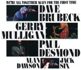 画像: SHM-CD   Dave Brubeck / Gerry Mulligan / Paul Desmond    /  We're All Together Again For The First Time  ウィアー・オール・トゥゲザー・アゲイン・フォー・ザ・ファースト・タイム