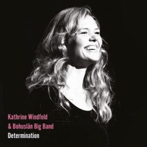 画像: ［PROPHONE］CD KATHRINE WINDFELD & BOHUSLAN BIG BAND キャサリン・ウィンフェルド& ボーヒュスレン・ビッグ・バント / DETERMINATION 