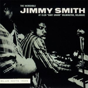 画像: CD  JIMMY SMITH  ジミー・スミス  /   THE  INCREDIBLE  JIMMY SMITH  AT  CLUB  "BABY GRAND"  VOL.2  クラブ・ベイビー・グランドのジミー・スミスVol,2