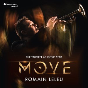 画像: CD Romain Leleu ロマン・ルルー / Move: The Trumpet As A Movie Star