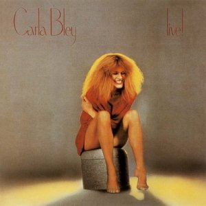 画像: SHM-CD    Carla Bley カーラ・ブレイ /  LIVE !  ライヴ！（艶奏会）