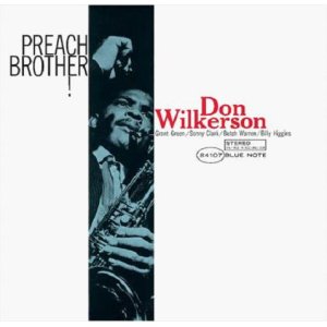 画像: 180g重量盤LP Don Wilkerson ドン・ウィルカーソン / Preach Brother!