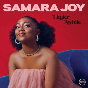 画像: CD Samara Joy サマラ・ジョイ / Linger Awhile