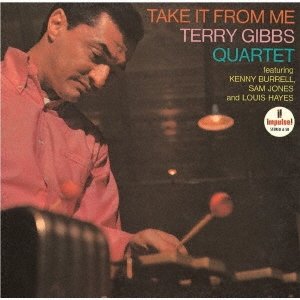 画像: CD  TERRY GIBBS QURTET  テリ－・ギブス・カルテット   /   TAKE  IT FROM ME   テイク・イット・フロム・ミー