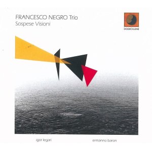 画像: ［イタリア・ピアノ・トリオ］CD Francesco Negro Trio フランセスコ・ネグロ / Sospese Visioni