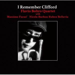画像: 見開き紙ジャケット仕様CD　FLAVIO BOLTRO QUARTET フラヴィオ・ボルトロ・カルテット / I Remember Clifford クリフォードの想い出