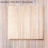 画像: UHQ-CD   PAUL BLEY  ポール・ブレイ  /  OPEN TO LOVE   オープン、トゥ・ラヴ