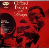 画像: SHM-CD    CLIFFORD BROWN  クリフォード・ブラウン /   CLIFFORD BROWN   WITH  STRINGS  クリフォード・ブラウン・ウィズ・ストリングス