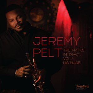 画像: ［HIGHNOTE］CD Jeremy Pelt ジェレミー・ペルト / The Art Of Intimacy, Vol. 2: His Muse