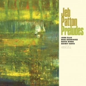 画像: 【CELLAR LIVE】CD Jeb Patton ジェブ・パットン / Preludes