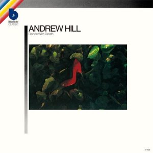 画像: CD  ANDREW HILL   アンドリュー・ヒル  /  DANCE WITH DEATH + 1  ダンス・ウィズ・デス + 1