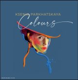 画像: 【11/3 レコードの日 完全限定LP】完全限定プレスLP Ksenia Parkhatskaya クセニア・パルハツカヤ / Colours (カラーズ) 