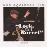 画像: CD ROB AGERBEEK TRIO ロブ・アフルベーク・トリオ /  ロック、ストック・アンド・バレル