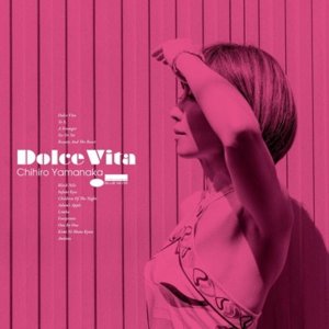 画像: 2枚組LP 山中千尋 CHIHIRO YAMANAKA / Dolce Vita 