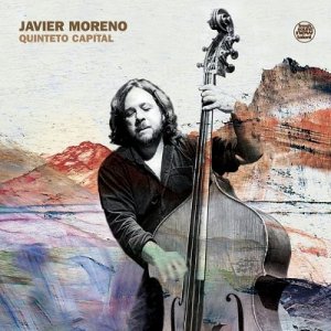 画像: CD    Javier Moreno    ハビエル・モレーノ  /   QUINTETO CAPITAL