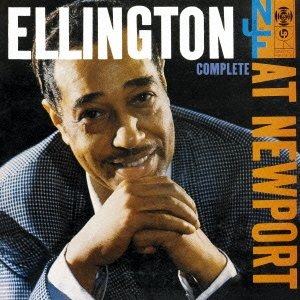 画像: 2枚組CD 　DUKE ELLINGTON  デューク・エリントン /  COMPLETE  AT NEWPORT 1956 + 10   コンプリート・アット・ニューポート1956 +10