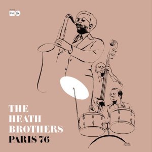 画像: 【送料込み価格設定商品】完全限定180g重量盤LP HEATH BROTHERS ヒース・ブラザーズ / Paris '76