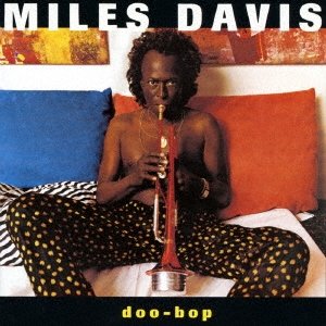 画像: SHM-CD  MILES DAVIS マイルス・デイビス /  DOO-BOP ドゥー・バップ