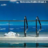 画像: 国内盤CD  THE GREAT JAZZ TRIO  ザ・グレイト・ジャズ・トリオ /  DIRECT  FROM L.A.   ダイレクト・フロム L.A.