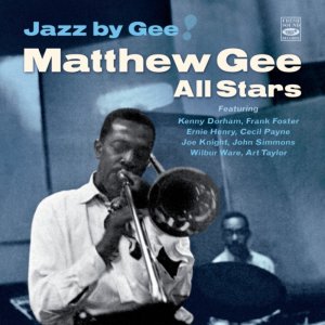 画像: 【FRESH SOUND】CD  Matthew Gee All Stars マシュー・ジー・オールスターズ / Jazz By Gee !