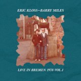 画像: CD  ERIC KLOSS,BARRY MILES　エリック・クロス、バリー・マイルス /  LIVE IN BREMEN 1978 VOL.1  ライヴ・イン・ブレーメン 1978 VOL.1