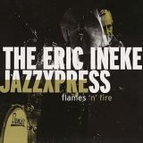画像: CD  ERIC INEKE JAZZEXPRESS エリック・イネケ・ジャズエクスブレス /  FLAMES'N'FIRE  フレイムス・アンド・ファイヤー