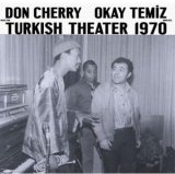 画像: 輸入盤LP DON CHERRY & OKAY TEMIZ ドン・チェリー & オカイ・テミツ / Music For Turkish Theater 1970