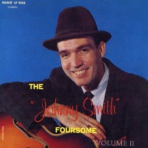 画像: SHM-CD  JOHNNY SMITH  ジョニー・スミス /  THE JOHNNY SMITH FOURSOME VOL.2  ザ・ジョニー・スミス・フォーサム VOL.2