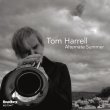 Tom Harrell / Alternate Summer