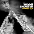 Wayne Shorter / Celebration Volume 1