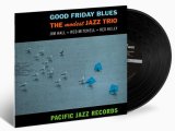 画像: 【TONE POETSシリーズ】完全限定輸入復刻 180g重量盤LP  Modest Jazz Trio モデスト・ジャズ・トリオ  /   Good Friday Blues